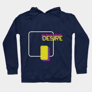 Desire Hoodie